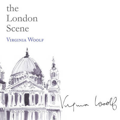 The London Scene - Snowbooks Signature Series (Hardback)