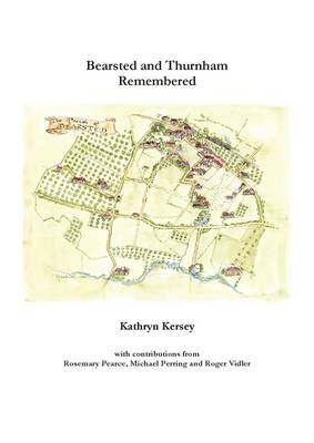Bearsted and Thurnham Remembered (Paperback)