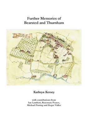 Further Memories of Bearsted and Thurnham (Paperback)