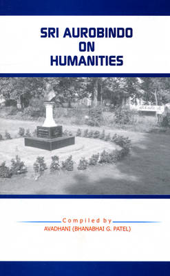 Sri Aurobindo on Humanities (Paperback)