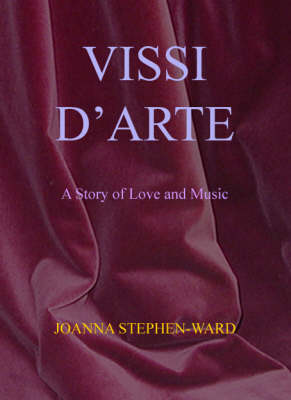 Vissi D'arte: A Story of Love and Music (Paperback)