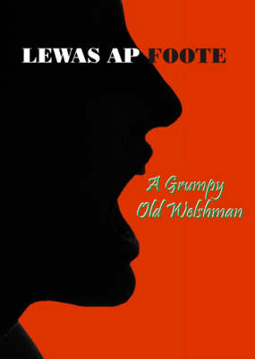 A Grumpy Old Welshman (Paperback)