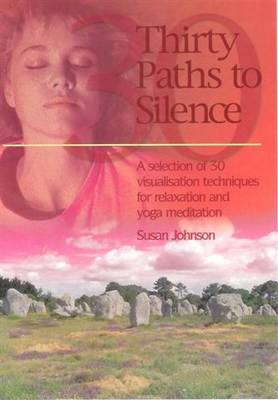 Thirty Paths to Silence (Paperback)