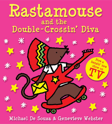 Rastamouse and the Double Crossin' Diva (Paperback)