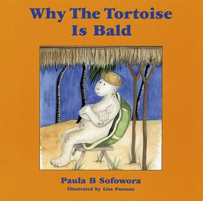 Why the Tortoise is Bald (Paperback)