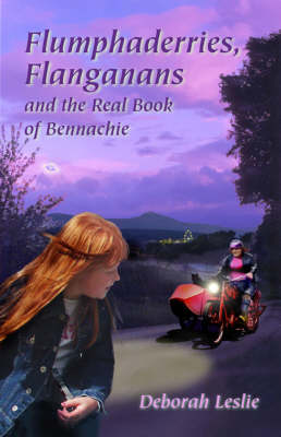 Flumphaderries, Flanganans and the Real Book of Bennachie (Paperback)