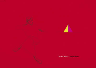 The Art Atom: Charles Avery (Paperback)