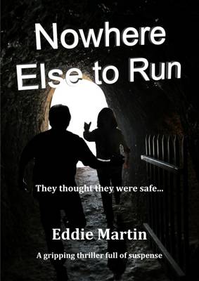 Nowhere Else to Run (Paperback)