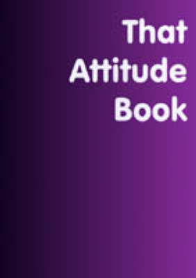 That Attitude Book (Paperback)
