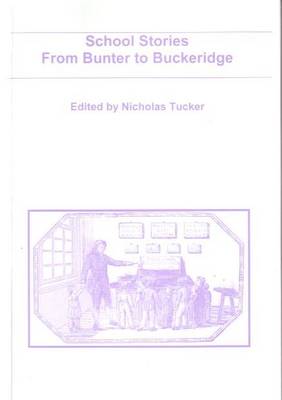 School Stories from Bunter to Buckeridge (Paperback)