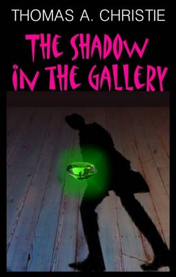The Shadow in the Gallery (Paperback)