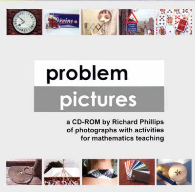 Problem Pictures: A CD-ROM of Photographs with Activities for Mathematics Teaching (CD-ROM)