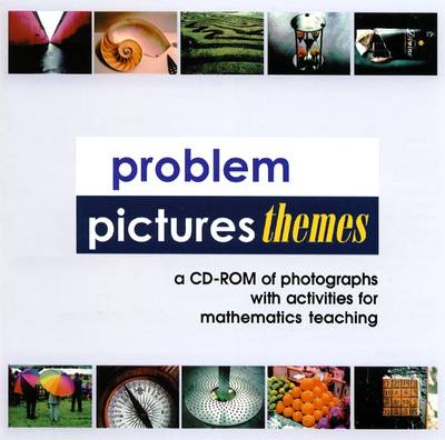 Problem Pictures Themes 2006: A CD-ROM of Photographs with Activities for Mathematics Teaching (CD-ROM)