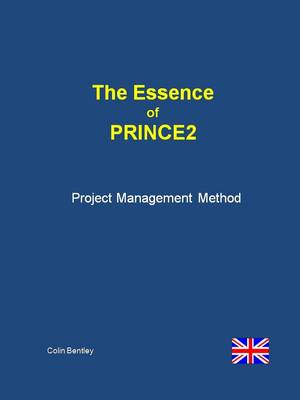 The Essence of PRINCE2 2009 (Spiral bound)