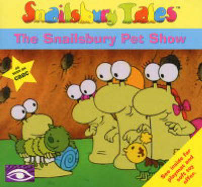 The Snailsbury Pet Show - Snailsbury Tales S. (Paperback)
