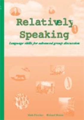 Relatively Speaking: A Dramatised Journey from the Beginning of Civilisation - Language Learning Course Books (Paperback)