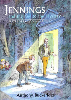 Jennings and the Key to the Mystery: v. 9: Plays for Radio (Paperback)