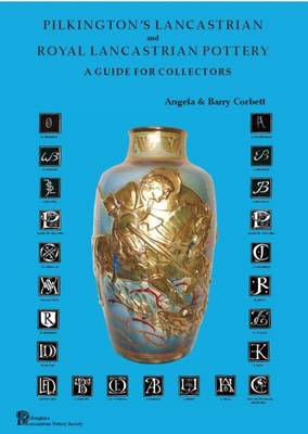 Pilkington's Lancastrian and Royal Lancastrian Pottery: A Guide for Collectors. (Paperback)