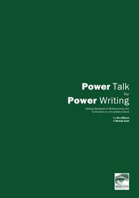Power Talk For Power Writing: Rausing Standards In Writing Across The Curriculum in a Secondary School (Paperback)
