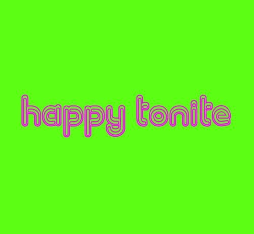 Happy Tonite (Hardback)