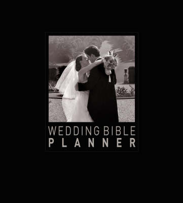 Wedding Bible Planner - Wedding Bible S. No. 2 (Hardback)