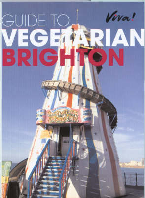 Guide to Vegetarian Brighton (Paperback)