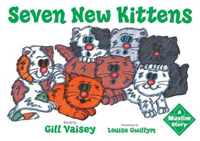 Seven New Kittens: A Muslim Story (Book)