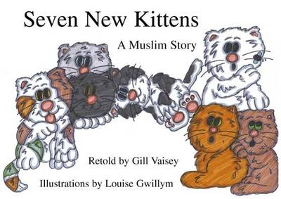 Seven New Kittens: A Muslim Story (Big book)