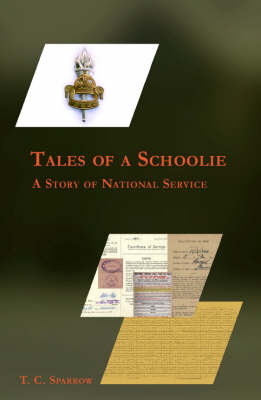 Tales of a Schoolie: A Story of National Service (Paperback)
