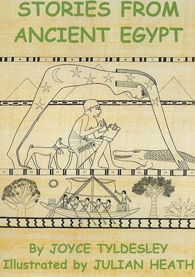 Stories from Ancient Egypt: Egyptian Myths and Legends for Children (Paperback)