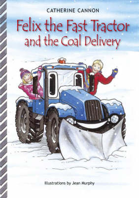 Felix and the Coal Delivery - Felix the Fast Tractor S. (Paperback)