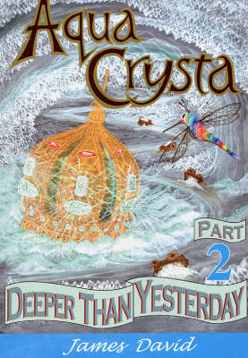 Deeper Than Yesterday - Aqua Crysta No. 2 (Paperback)