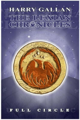 The Lexian Chronicles: Full Circle (Paperback)