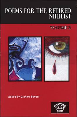 Poems for the Retired Nihilist: v. 2 (Paperback)