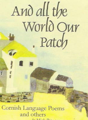And All the World Our Patch (Paperback)
