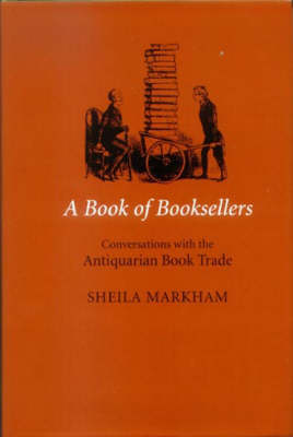 A Book of Booksellers: Conversations with the Antiquarian Book Trade (Paperback)