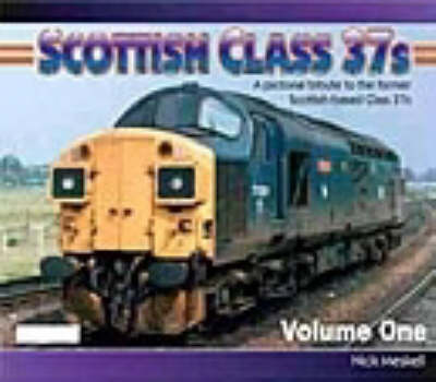 Scottish Class 37s: No. 1: The Steam Heat Years (Paperback)