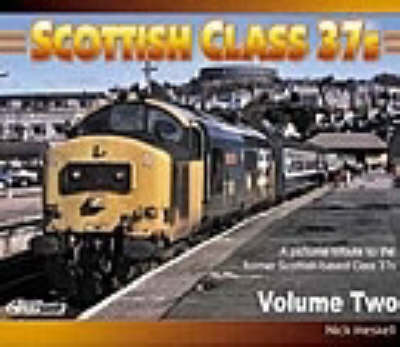 Scottish Class 37s: No. 2: A Pictorial Tribute to the Former Scottish-based Class 37s (Paperback)