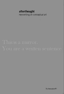 Afterthought: New Writing on Conceptual Art (Paperback)