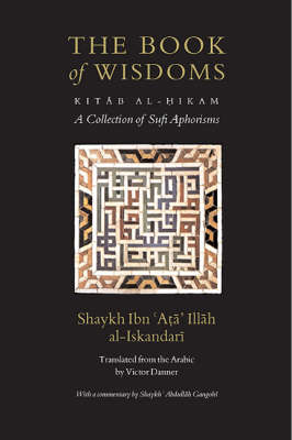 The Book of Wisdoms (Kitab Al-Hikam): A Collection of Sufi Aphorisms (Hardback)