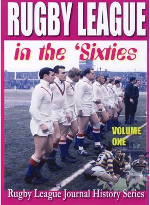 Rugby League in the Sixties: Volume 1 (Paperback)