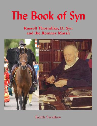 The Book of Syn: Russell Thorndike, Dr Syn and the Romney Marsh (Paperback)