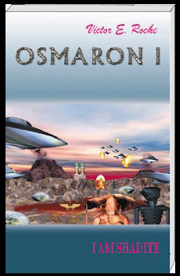I am Shadite: My Human Destiny, Cumak's Travels - Osmaron S. v. I (Paperback)