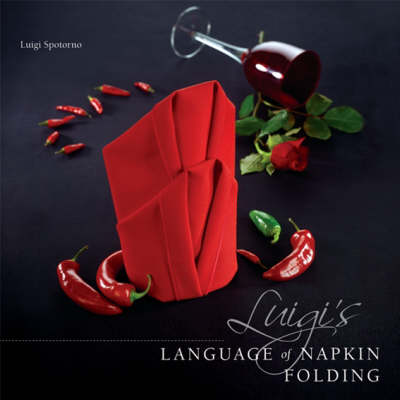 Luigi's Language of Napkin Folding (Paperback)