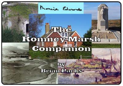 The Romney Marsh Companion: A Guide and Index to the Romney Marsh Books of Monica Edwards (Spiral bound)