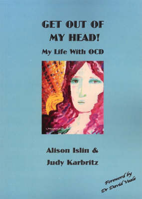 Get Out of My Head!: My Life with OCD (Paperback)
