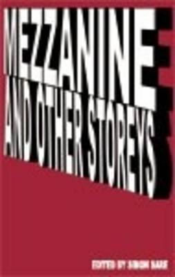Mezzanine and Other Storeys (Paperback)