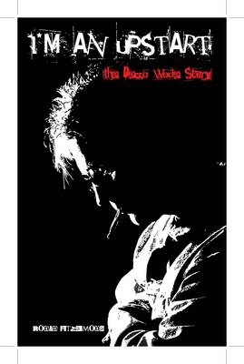 I'm an Upstart: The Decca Wade Story (Paperback)
