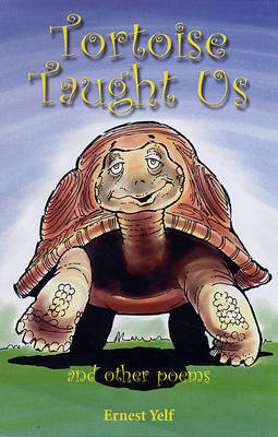 Tortoise Taught Us: And Other Poems (Paperback)