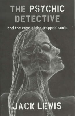 The Psychic Detective and the Case of the Trapped Souls (Paperback)